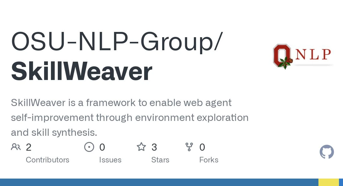 SkillWeaver：能够通过自我发现和精炼技能实现自我改进的的智能体框架