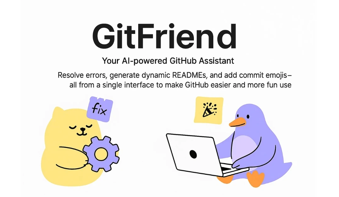 GitFriend：AI驱动的GitHub助手.webp