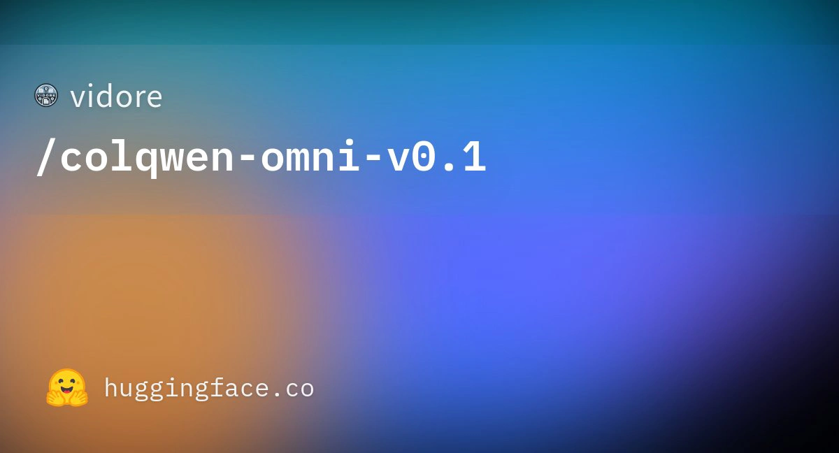 ColQwen-Omni：一款开源的多模态RAG模型